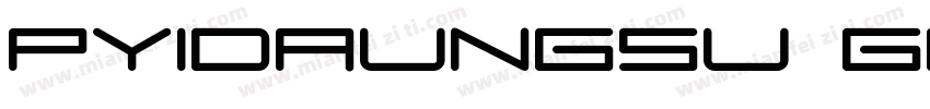 Pyidaungsu Greenblack Bold字体转换